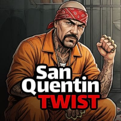 Twist San Quentin